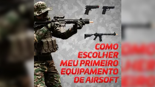 Iniciando no Airsoft! O que devo comprar primeiro?? 